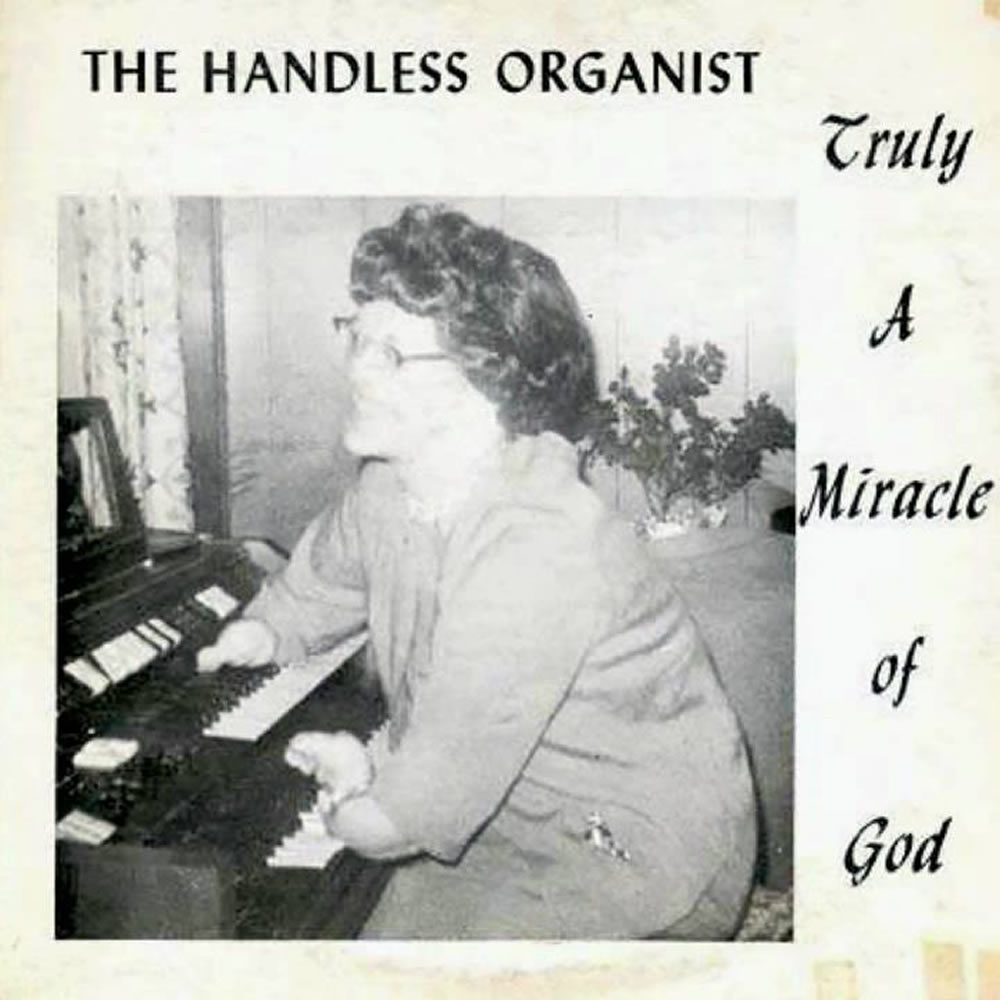 The Handless Organist - Truly A Miracle Of God